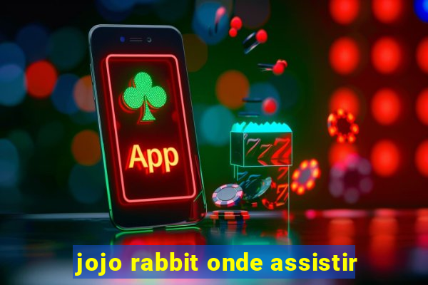 jojo rabbit onde assistir